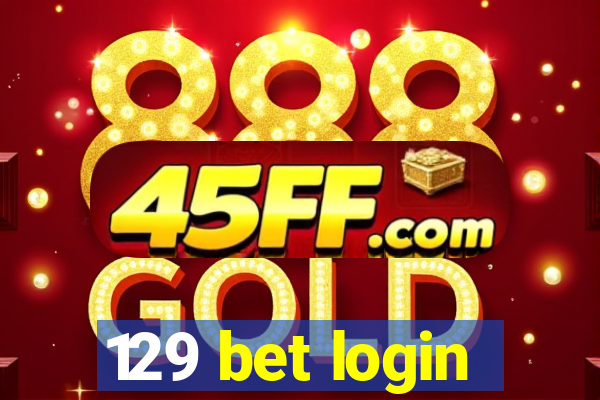 129 bet login